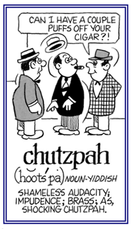 Word Information - search results for: chutzpah