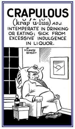 A reference to being intemperate in eating or drinking liquor.