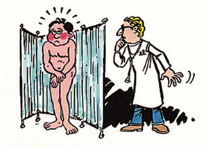 A patient hates to see a doctor because he will have to be in the nude for examination by the MD.