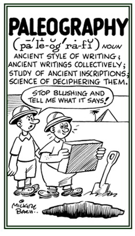 An ancient style of writing.