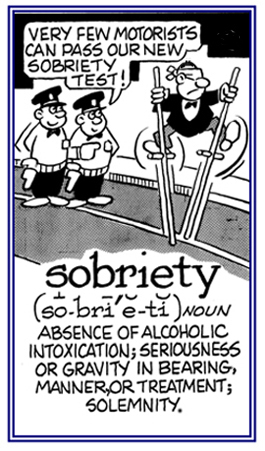 A seriousness about being sober.