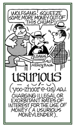 Relating to illegal or exorbitant charges for those who borrow money from a loaner.